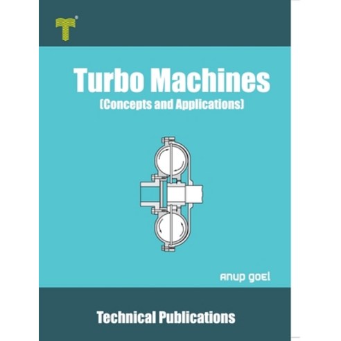 (영문도서) Turbo Machines Paperback, Technical Publications, English, 9789333221825