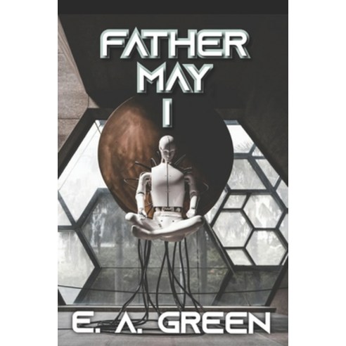 (영문도서) Father May I Paperback, Independently Published, English, 9798364820631