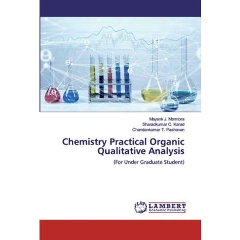 Chemistry Practical Organic Qualitative Analysis Paperback, LAP Lambert ...