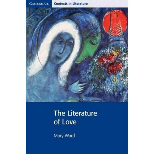 The Literature of Love, Cambridge University Press