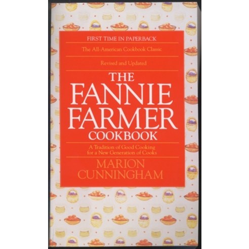 (영문도서) The Fannie Farmer Cookbook Mass Market Paperbound, Bantam, English, 9780553568813