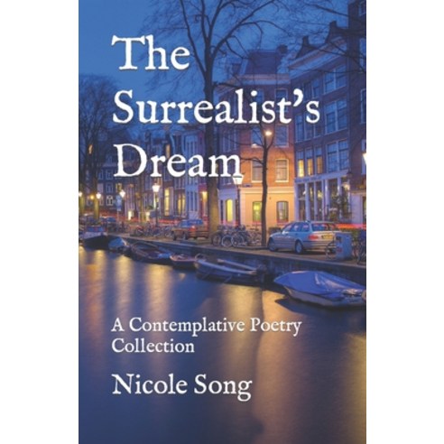 (영문도서) The Surrealist''s Dream: A Contemplative Poetry Collection ...