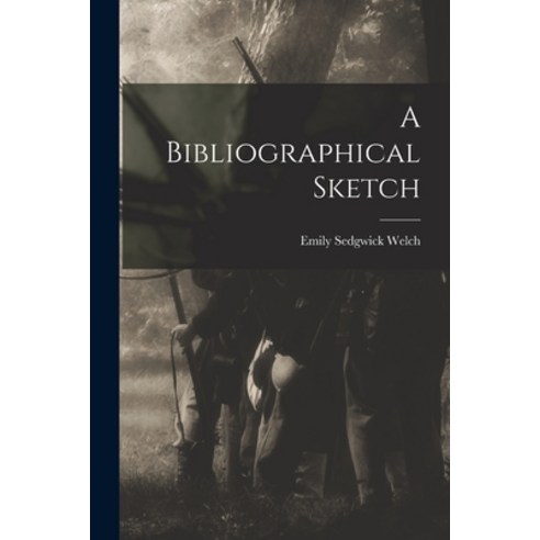 (영문도서) A Bibliographical Sketch Paperback, Legare Street Press, English, 9781017943450