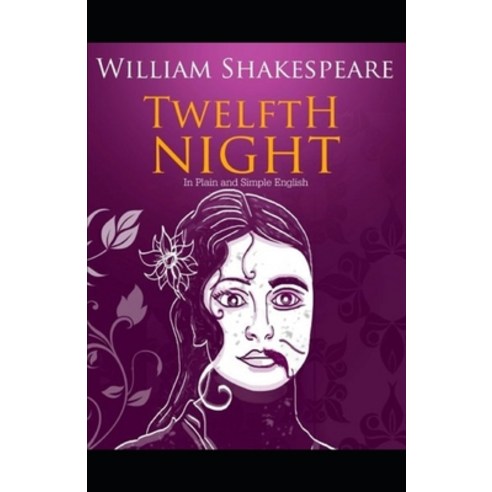 Twelfth Night Illustrated Paperback, Independently Published, English, 9798739761255
