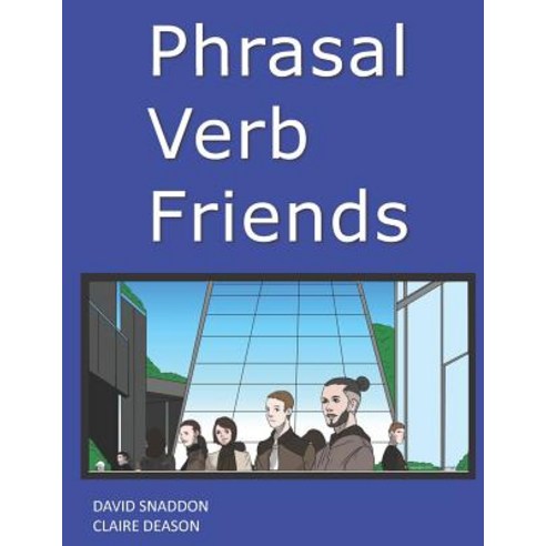 (영문도서) Phrasal Verb Friends Paperback, Independently Published, English, 9781726827539