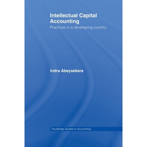 (영문도서) Intellectual Capital Accounting: Practices in a Developing Country Paperback, Routledge