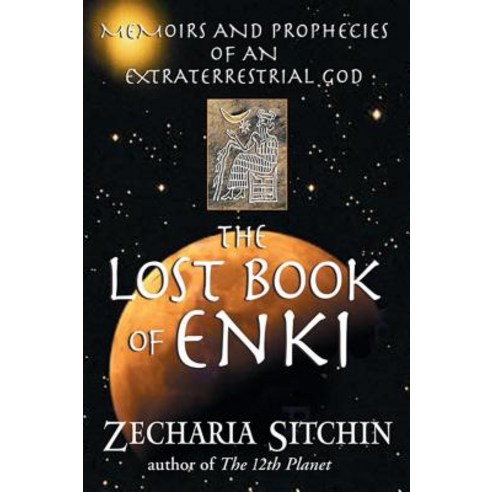 (영문도서) The Lost Book of Enki: Memoirs and Prophecies of an Extraterrestrial God Hardcover, Bear & Company, English, 9781879181830
