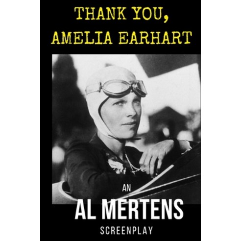 Thank You Amelia Earhart Paperback, Independently Published