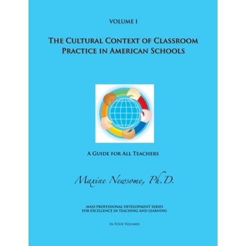 (영문도서) The Cultural Context of Classroom Practice in American Schools Paperback, Massachusetts Museum of Con..., English, 9780983949602