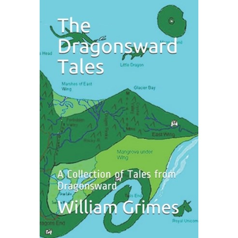 (영문도서) The Dragonsward Tales: A Collection of Tales from Dragonsward Paperback, Independently Published, English, 9798530828997