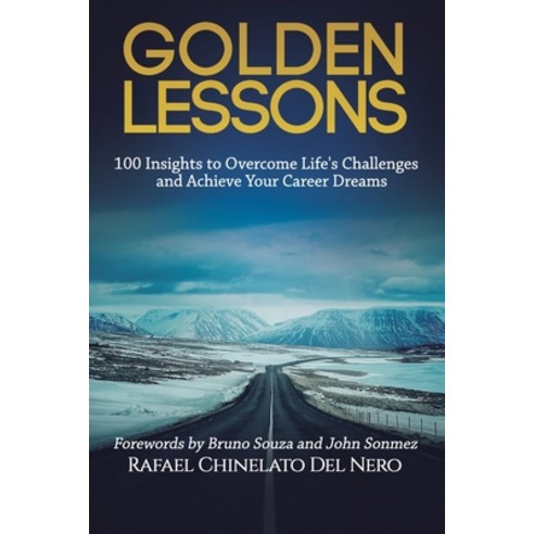 (영문도서) Golden Lessons: 100 Insights to Overcome Life''s Challenges and ...