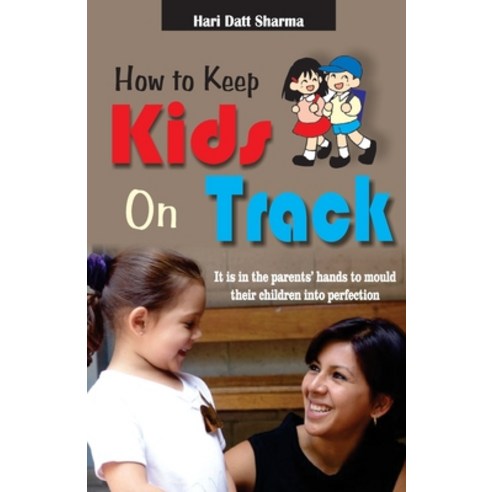 (영문도서) How to Keep Kids on Track Paperback, V&s Publishers, English, 9789350578551