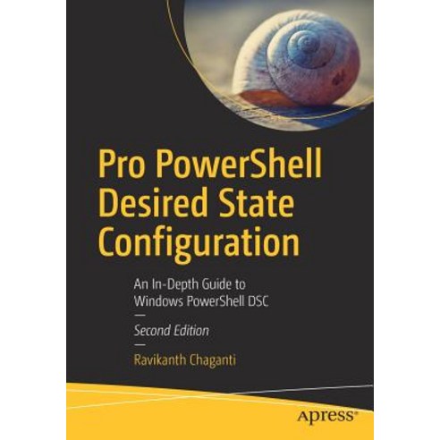 (영문도서) Pro Powershell Desired State Configuration: An In-Depth Guide to Windows Powershell Dsc Paperback, Apress, English, 9781484234822