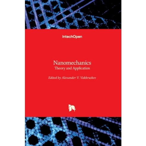 (영문도서) Nanomechanics: Theory and Application Hardcover, Intechopen, English, 9781839682780
