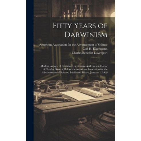 (영문도서) Fifty Years of Darwinism: Modern Aspects of Evolution; Centennial Addresses in Honor of Charl... Hardcover, Legare Street Press, English, 9781020736414