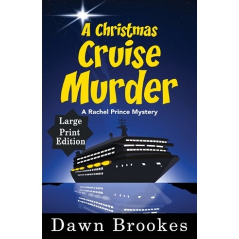 A Christmas Cruise Murder Large Print Edition Paperback, Oakwood Publications
