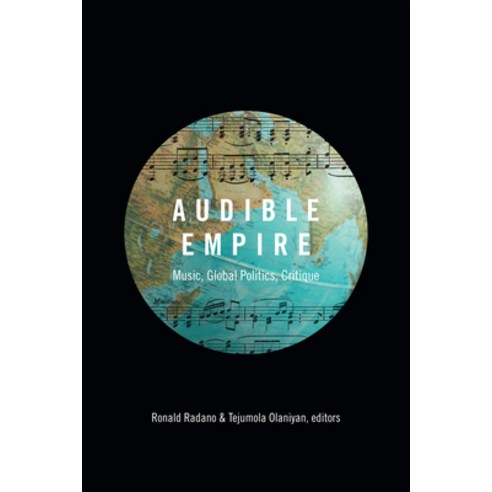 Audible Empire: Music Global Politics Critique Paperback, Duke University Press, English, 9780822360124