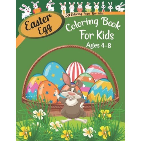 Easter Egg Coloring Book For Kids Ages 4-8: An Easy Egg and Relaxing ...
