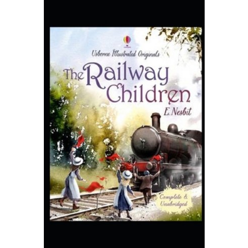 The Railway Children Illustrated Paperback, Independently Published