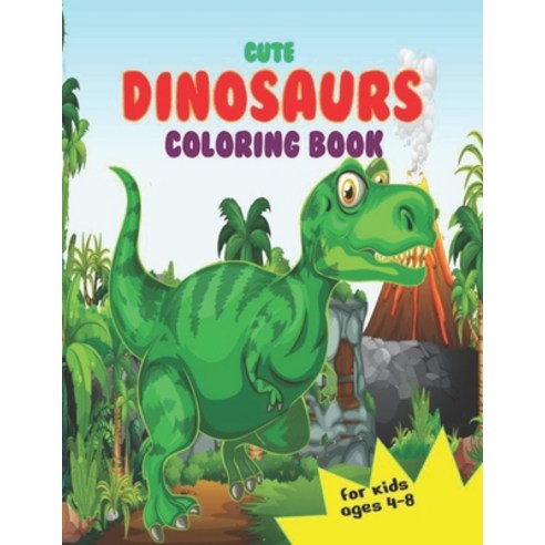 Dinosaur Coloring Book for Kids Ages 4-8: Fun Dinosaur Coloring