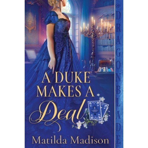 (영문도서) A Duke Makes a Deal Paperback, Dragonblade Publishing, Inc., English, 9781963585100