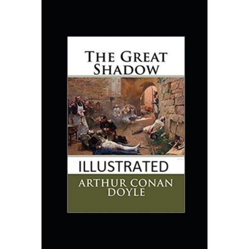 (영문도서) The Great Shadow Illustrated Paperback, Independently Published, English, 9798464276734