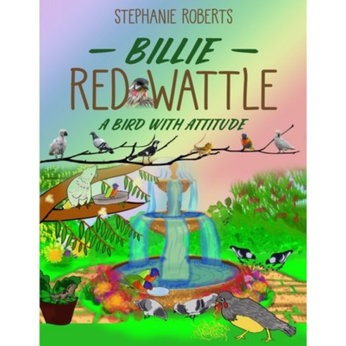 (영문도서) Billie Red Wattle: A Bird with Attitude Paperback, Thorpe-Bowker, English, 9780648536314