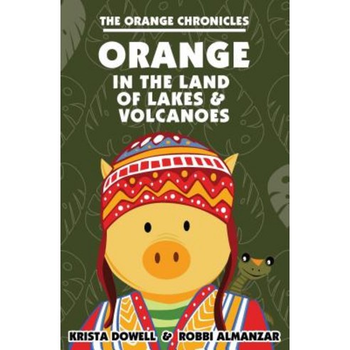 ORANGE in the Land of Lakes and Volcanoes Paperback, Amphorae Publishing Group, LLC