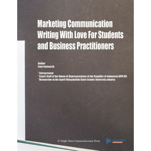 (영문도서) Marketing Communication: Writing With Love For Student and Business Practitioners Paperback, Lulu.com, English, 9781387880300