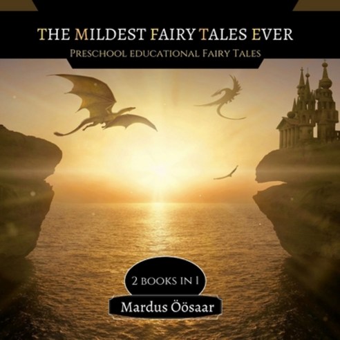 The Mildest Fairy Tales Ever: 3 Books In 1 Paperback, Creative Arts Management Ou, English, 9789916624319
