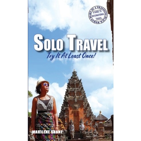 (영문도서) Solo Travel: Try It At Least Once! Paperback, Traveling Black Women Network, English, 9798988918240