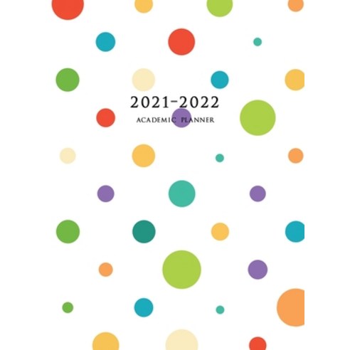 2021-2022 Academic Planner: Large Weekly and Monthly Planner with ...