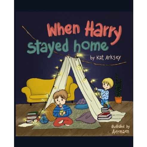 When Harry Stayed Home: A Child''s Perspective of Lockdown Paperback, Independently Published, English, 9798709371729