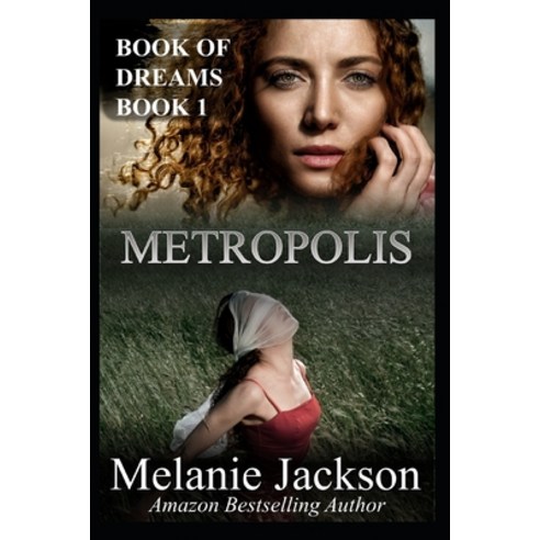 (영문도서) The First Book of Dreams: Metropolis Paperback, Createspace Independent Pub..., English, 9781456574253
