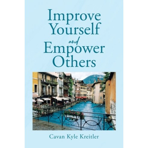 (영문도서) Improve Yourself and Empower Others Paperback, Covenant Books, English, 9798888515563