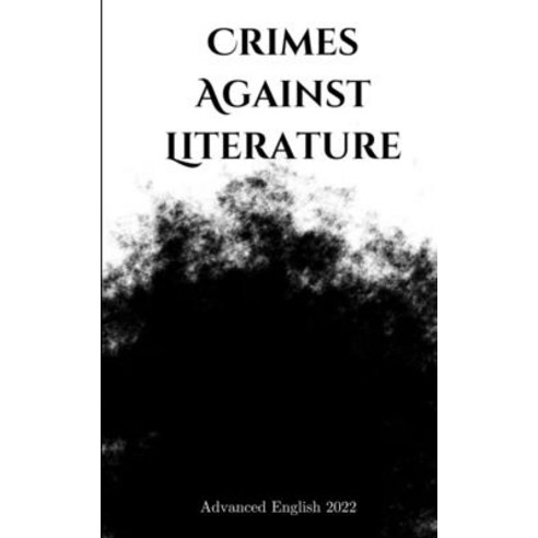 (영문도서) Crimes Against Literature Paperback, Libresco Feeds Private Limited, English, 9789357696234