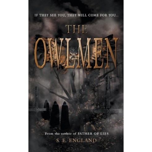 (영문도서) The Owlmen: If They See You They Will Come For You Paperback, Independently Published, English, 9781980849193