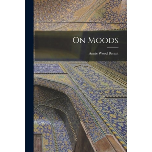 (영문도서) On Moods Paperback, Legare Street Press, English, 9781014582829