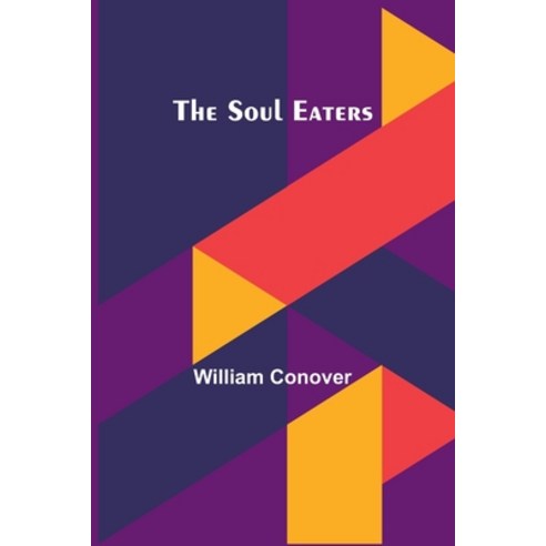 (영문도서) The Soul Eaters Paperback, Alpha Edition, English, 9789357969178