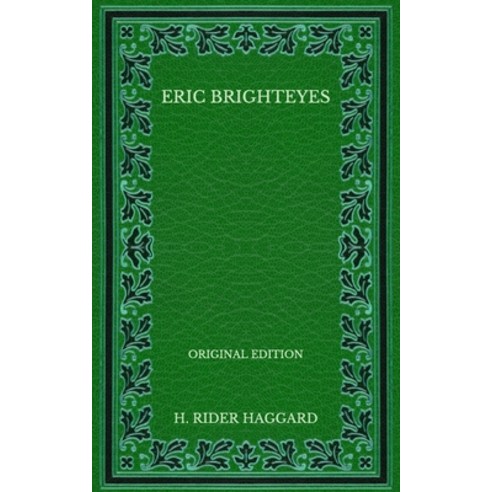 Eric Brighteyes - Original Edition Paperback, Independently Published, English, 9798569330782
