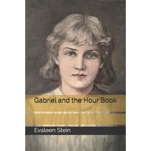 Gabriel and the Hour Book Paperback, Independently Published
