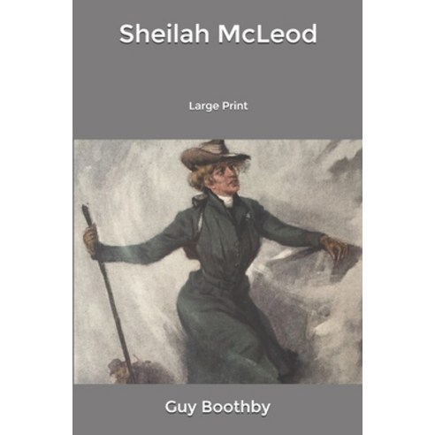 Sheilah McLeod: Large Print Paperback, Independently Published, English, 9798606985760