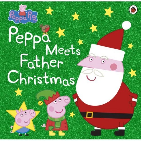 Peppa Pig: Peppa Meets Father Christmas, Ladybird Books
