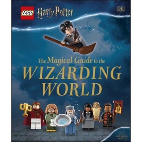 LEGO Harry Potter The Magical Guide to the Wizarding World, Dorling Kindersley Ltd