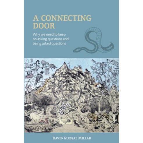 (영문도서) A Connecting Door: Why we need to keep on asking questions and being asked questions Paperback, Ipbooks, English, 9781956864250