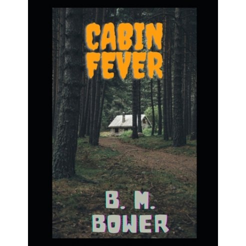(영문도서) Cabin Fever Paperback, Independently Published, English, 9798540773249