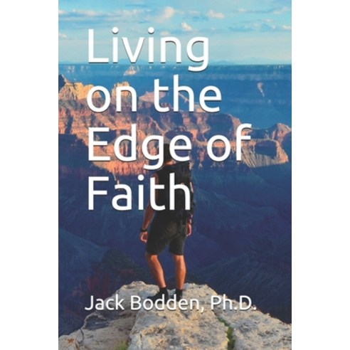 Living on the Edge of Faith Paperback, Independently Published