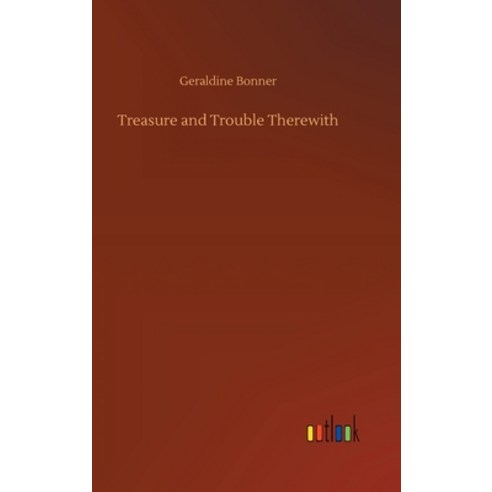 (영문도서) Treasure and Trouble Therewith Hardcover, Outlook Verlag, English, 9783734091698