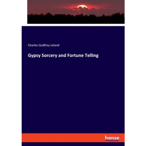 Gypsy Sorcery and Fortune Telling Paperback, Hansebooks, English, 9783348024334