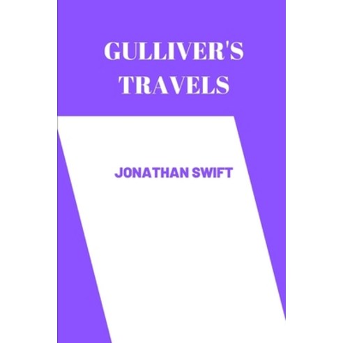 (영문도서) gulliver''s travels by Jonathan Swift Paperback, Independently Published, English, 9798351696256